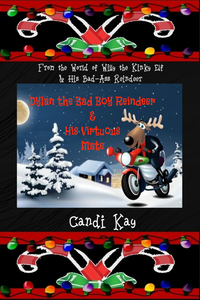 Book Cover: Dylan the Bad Boy Reindeer & His Virtuous Mate (#5)